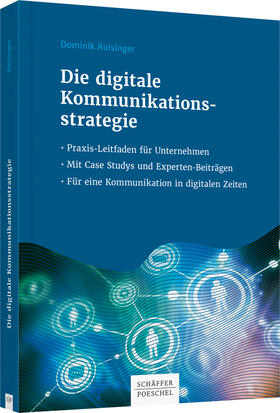 Ruisinger |  Die digitale Kommunikationsstrategie | Buch |  Sack Fachmedien