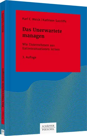 Weick / Sutcliffe |  Das Unerwartete managen | Buch |  Sack Fachmedien