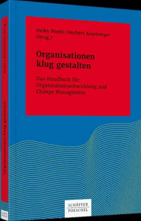 Roehl / Asselmeyer |  Organisationen klug gestalten | Buch |  Sack Fachmedien