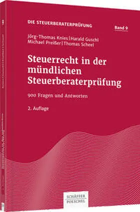 Preißer / Knies / Guschl |  Steuerrecht in der mündlichen Steuerberaterprüfung | Buch |  Sack Fachmedien