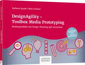 Quade / Schlüter | DesignAgility - Toolbox Media Prototyping | Buch | 978-3-7910-3728-8 | sack.de