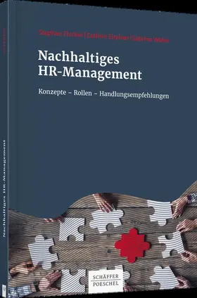 Fischer / Eireiner / Weber |  Nachhaltiges HR-Management | Buch |  Sack Fachmedien