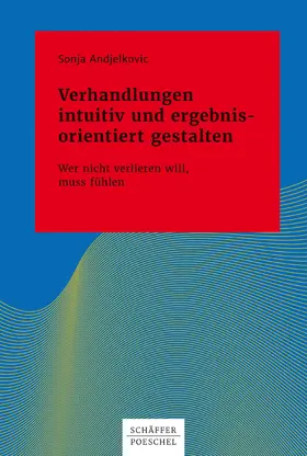 Andjelkovic |  Verhandlungen intuitiv und ergebnisorientiert gestalten | eBook | Sack Fachmedien