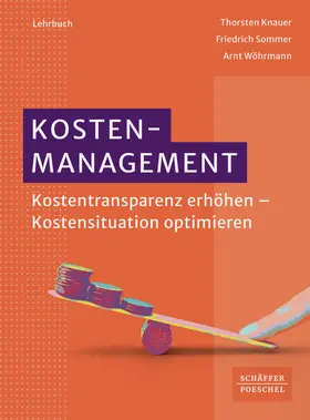 Knauer / Sommer / Wöhrmann |  Kostenmanagement | Buch |  Sack Fachmedien