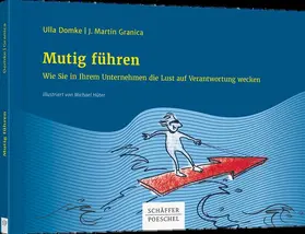 Domke / Granica |  Mutig führen | Buch |  Sack Fachmedien