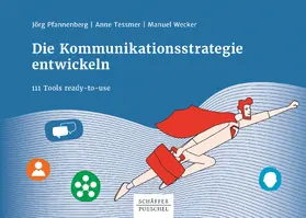 Pfannenberg / Tessmer / Wecker | Die Kommunikationsstrategie entwickeln | E-Book | sack.de
