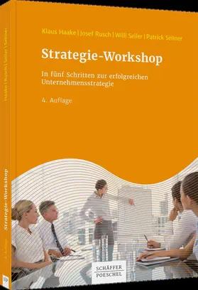 Haake / Rusch / Seiler | Strategie-Workshop | Buch | 978-3-7910-4700-3 | sack.de