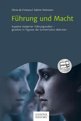 de Fontana / Pelzmann |  Führung und Macht | eBook | Sack Fachmedien