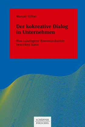 Stöbel |  Der kokreative Dialog in Unternehmen | eBook | Sack Fachmedien