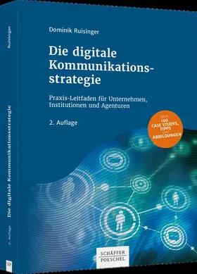 Ruisinger |  Die digitale Kommunikationsstrategie | Buch |  Sack Fachmedien