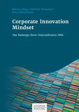 Berg / Nowotny / Weissmann |  Corporate Innovation Mindset | eBook | Sack Fachmedien