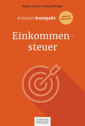 Brucker / Dörflinger |  #steuernkompakt Einkommensteuer | eBook | Sack Fachmedien