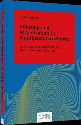 Wimmer |  Führung und Organisation in Familienunternehmen | Buch |  Sack Fachmedien
