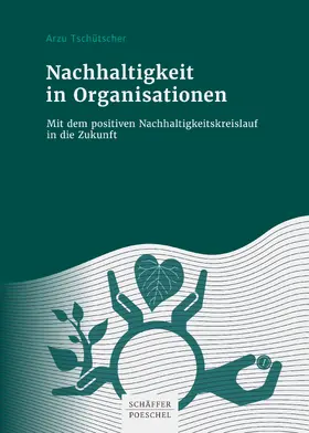 Tschütscher |  Nachhaltigkeit in Organisationen | eBook | Sack Fachmedien