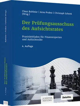 Buhleier / Probst / Schenk |  Der Prüfungsausschuss des Aufsichtsrates | Buch |  Sack Fachmedien