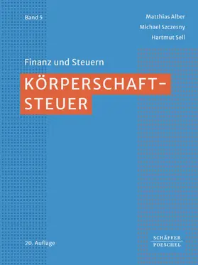 Alber / Szczesny / Sell |  Körperschaftsteuer | eBook | Sack Fachmedien