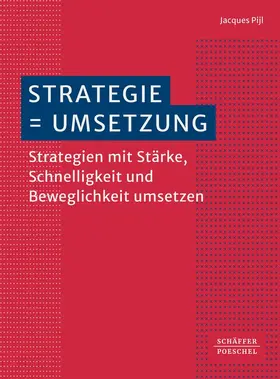 Pijl | Strategie = Umsetzung | Buch | 978-3-7910-5841-2 | sack.de