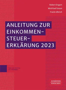 Engert / Simon / Ulbrich | Anleitung zur Einkommensteuererklärung 2023 | Buch | 978-3-7910-6032-3 | sack.de