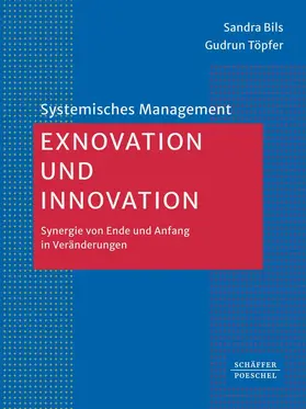 Bils / Töpfer |  Exnovation und Innovation | Buch |  Sack Fachmedien