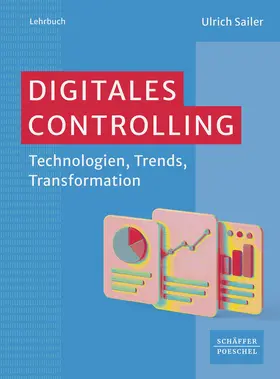 Sailer | Digitales Controlling | Buch | 978-3-7910-6243-3 | sack.de