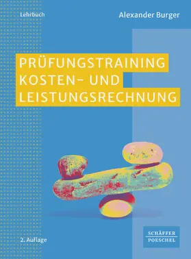 Burger |  Prüfungstraining Kosten- und Leistungsrechnung | eBook | Sack Fachmedien