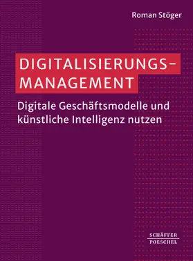 Stöger |  Digitalisierungsmanagement | eBook | Sack Fachmedien