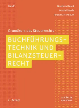 Fanck / Guschl / Kirschbaum |  Buchführungstechnik und Bilanzsteuerrecht | eBook | Sack Fachmedien