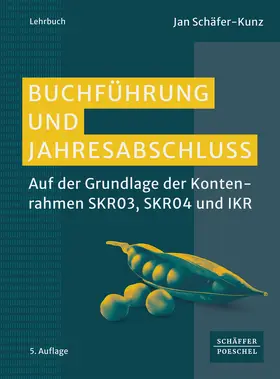 Schäfer-Kunz |  Buchführung und Jahresabschluss | Buch |  Sack Fachmedien