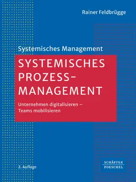 Feldbrügge |  Systemisches Prozessmanagement | eBook | Sack Fachmedien