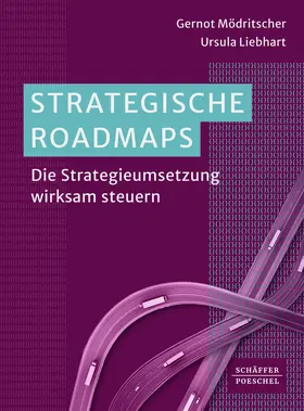 Mödritscher / Liebhart |  Strategische Roadmaps | Buch |  Sack Fachmedien