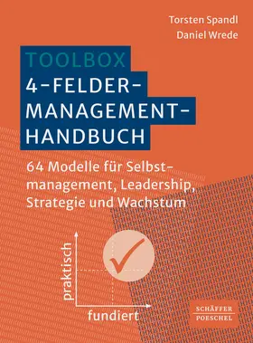 Spandl / Wrede |  Toolbox 4-Felder-Management-Handbuch | Buch |  Sack Fachmedien