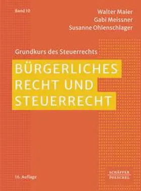 Maier / Meissner / Ohlenschlager |  Bürgerliches Recht und Steuerrecht | eBook | Sack Fachmedien