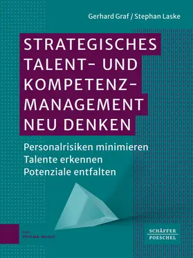 Graf / Laske |  Strategisches Talent- und Kompetenzmanagement neu denken | Buch |  Sack Fachmedien