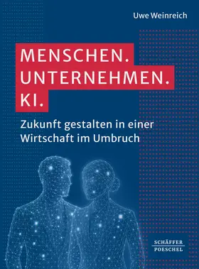 Weinreich |  Menschen. Unternehmen. KI. | Buch |  Sack Fachmedien