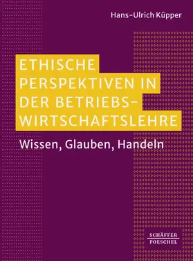 Küpper |  Ethische Perspektiven in der Betriebswirtschaftslehre | eBook | Sack Fachmedien