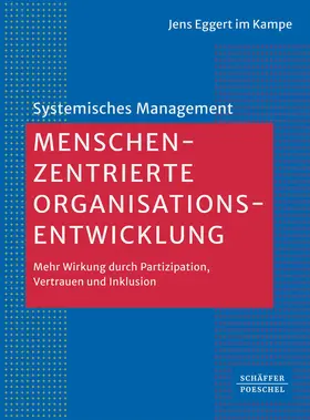 Eggert im Kampe |  Menschenzentrierte Organisationsentwicklung | Buch |  Sack Fachmedien