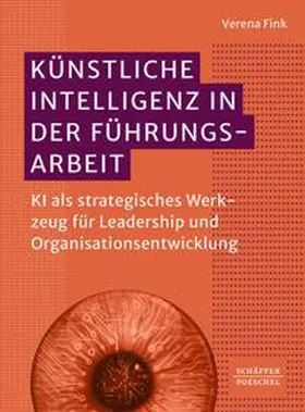 Fink |  Künstliche Intelligenz in der Führungsarbeit | eBook | Sack Fachmedien