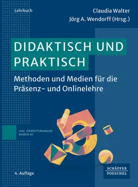 Walter / Wendorff | didaktisch und praktisch | Buch | 978-3-7910-6844-2 | www2.sack.de