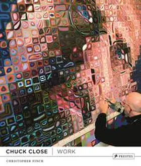 Finch |  Chuck Close: Work (rev.ed.) | Buch |  Sack Fachmedien
