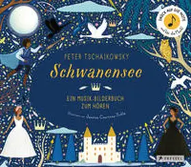 Courtney-Tickle / Flint |  Peter Tschaikowsky. Schwanensee | Buch |  Sack Fachmedien