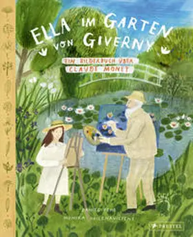 Fehr / Vaicenaviciene / Vaicenaviciene |  Ella im Garten von Giverny | Buch |  Sack Fachmedien