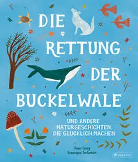 Casey / Serfontein |  Die Rettung der Buckelwale und andere Naturgeschichten, die glücklich machen | Buch |  Sack Fachmedien