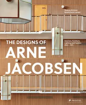 Dickson / Lund-Larsen |  The Designs of Arne Jacobsen | Buch |  Sack Fachmedien