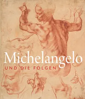 Michel / Schröder |  Michelangelo und die Folgen | Buch |  Sack Fachmedien