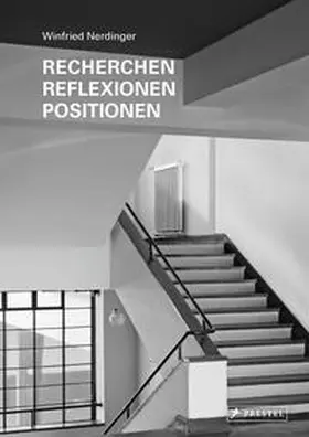 Nerdinger / Vossenkuhl |  Recherchen, Reflexionen, Positionen | Buch |  Sack Fachmedien