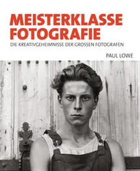 Lowe |  Meisterklasse Fotografie | Buch |  Sack Fachmedien