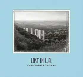 Thomas / Stehmann |  Christopher Thomas. Lost in L.A. | Buch |  Sack Fachmedien