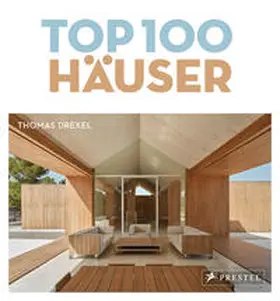 Drexel |  TOP 100 Häuser | Buch |  Sack Fachmedien