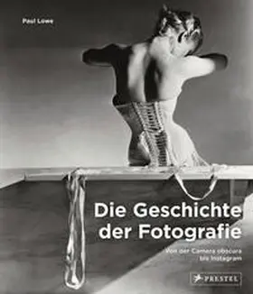 Lowe |  Die Geschichte der Fotografie | Buch |  Sack Fachmedien