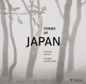 Kenna / Meyer-Lohr |  Forms of Japan: Michael Kenna (deutsche Ausgabe) | Buch |  Sack Fachmedien